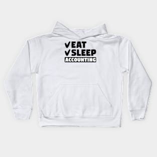 Eat, Sleep, Accounting Kids Hoodie